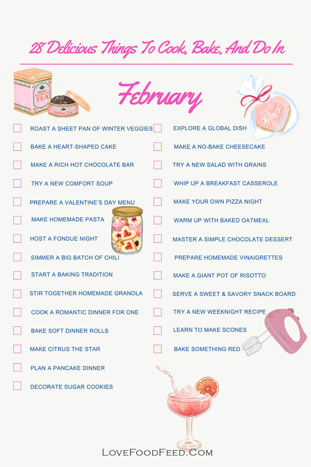 29 délicieuses choses à cuisiner, à pâtisser et à faire en février Une liste colorée de 28 activités délicieuses à cuisiner, à pâtisser et à savourer en février.