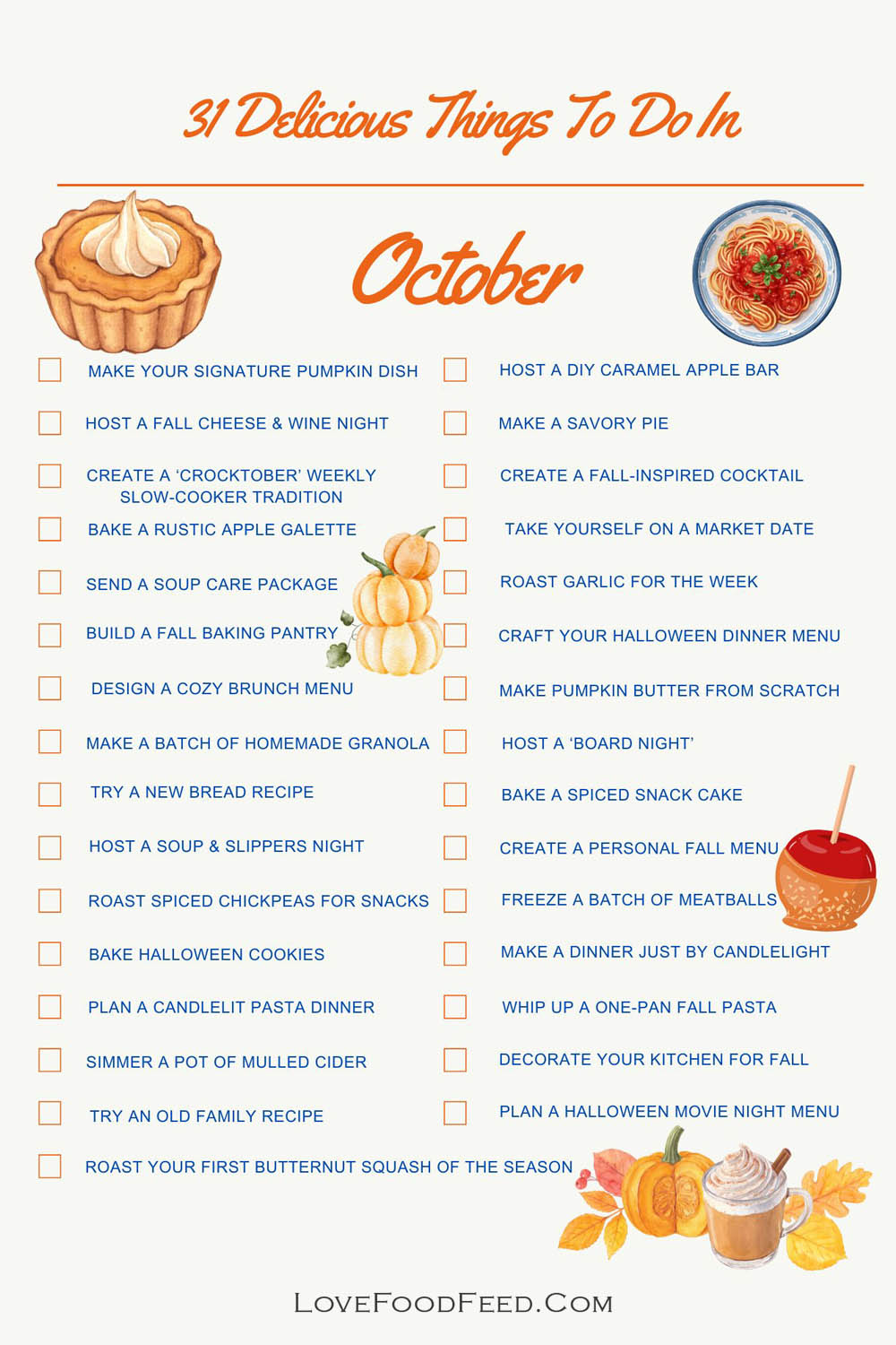 31 Delicious Things To Do In October A checklist of 31 delicious activities and recipes for October, featuring seasonal dishes and festive ideas.
